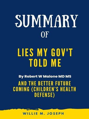 cover image of Summary of Lies My Gov't Told Me by Robert W Malone MD MS